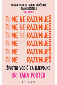Ti me ne razumiješ - Životni vodič za djevojke