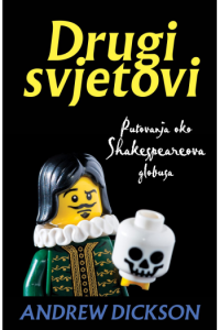 Drugi svjetovi: Putovanje oko Shakespeareova globusa