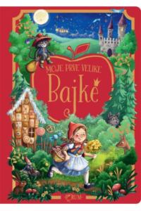Moje prve velike bajke