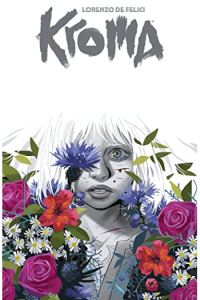 Kroma By Lorenzo De Felici, Volume 1