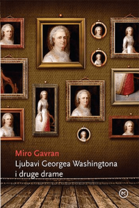 Ljubavi Georgea Washingtona i druge drame