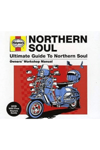 Haynes Ultimate Guide To: Northern Soul
