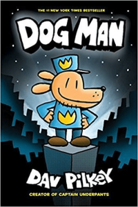 Dog Man: (Dog Man #01)