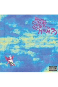 When We Die (Can We Still Get High?) (RSD 2025)