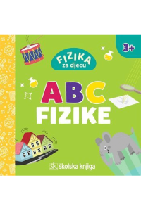 Fizika za djecu - ABC fizike