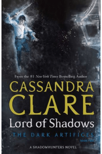 Lord of Shadows (Dark Artifices #02)