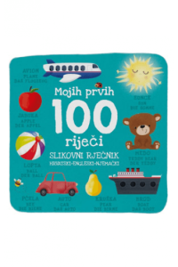 Mojih 100 prvih riječi - hrvatski - engleski