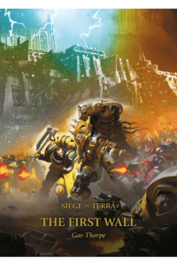 First Wall (Volume 3) (Horus Hersey: Siege of Terra, 3)