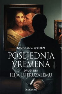 Posljednja vremena II. dio