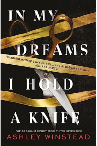 In My Dreams I Hold a Knife