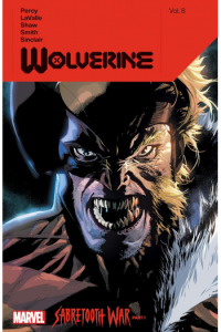 Wolverine By Benjamin Percy Vol. 8: Sabretooth War Part 1