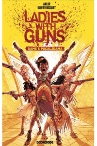 Dame s pucaljkama - knjiga 1