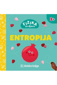 Fizika za djecu - Entropija