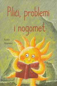 Pilići, problemi i nogomet