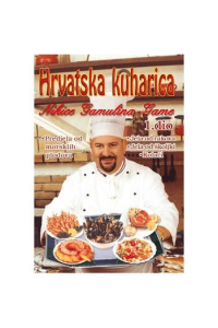 Hrvatska kuharica 1 dio