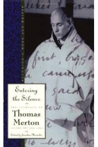 Entering the Silence: Becoming a Monk and a Writer