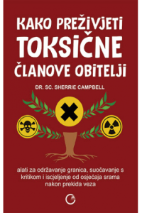 Kako preživjeti toksične članove obitelji