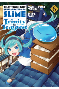 That Time I Got Reincarnated As A Slime: Trinity In Tempest (Manga), Vol. 6