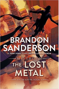 The Lost Metal: A Mistborn Novel (The Mistborn Saga, 7)