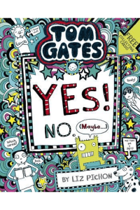 Yes! No (Maybe,,,) (Tom Gates #08)
