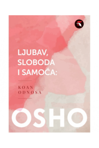 Ljubav, sloboda i samoća: Koan odnosa