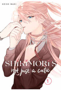 Shikimoris Not Just a Cutie, Vol. 01