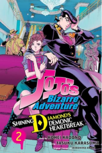 JoJos Bizarre Adventure: Shining Diamonds Demonic Heartbreak, Vol. 2