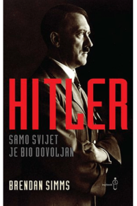 Hitler - samo svijet je bio dovoljan