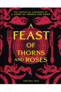 A Feast of Thorns and Roses