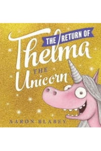 The Return of Thelma the Unicorn
