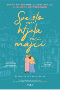 Sve što sam htjela reći majci