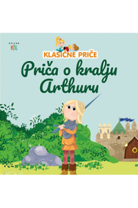 Priča o kralju Arthuru