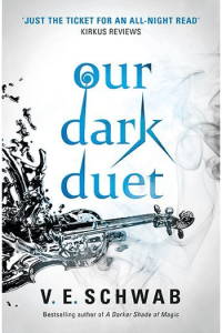 Our Dark Duet (Monsters of Verity #02)