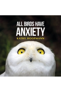 All Birds Have Anxiety