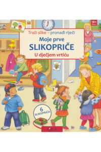 Moje prve slikopriče - U dječjem vrtiću