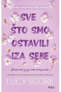 Sve što smo ostavili iza sebe