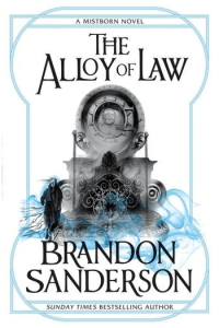 The Alloy of Law (Mistborn #04)