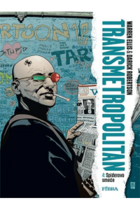 Transmetropolitan 4: Spiderovo smeće