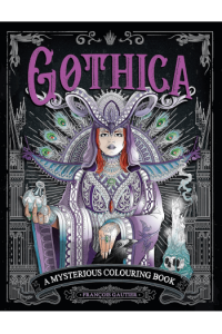 Gothica: A Mysterious Colouring Book
