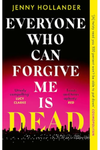 Everyone Who Can Forgive Me is Dead