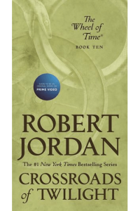 Crossroads of Twilight (Wheel of Time #10)