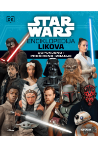 Star Wars: Enciklopedija likova - Dopunjeno i prošireno izdanje (tvrdi uvez)