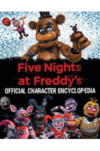 Five Nights at Freddys Character Encyclopedia