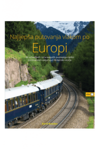 Najljepša putovanja vlakom po Europi