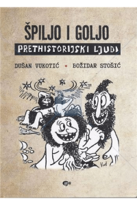 Špiljo i Goljo, prethistorijski ljudi