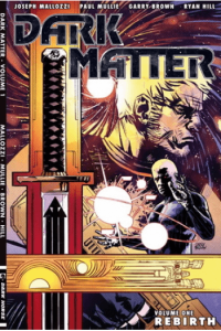 Dark Matter Volume 1: Rebirth