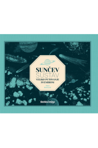 Sunčev sustav: Veliko putovanje svemirom