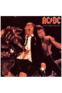 If You Want Blood You've Got It